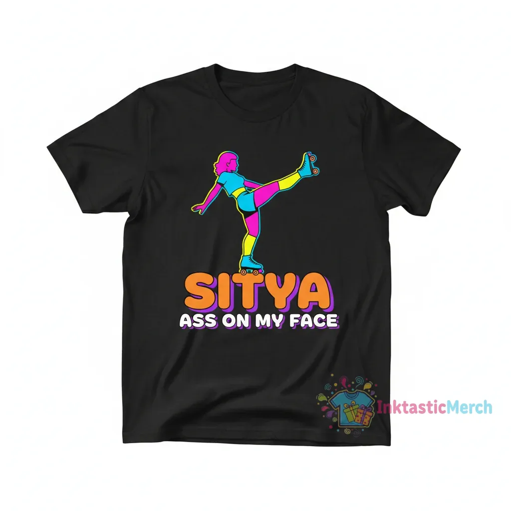 Sitya ass on my face shirt 1 Sitya ass on my face shirt
