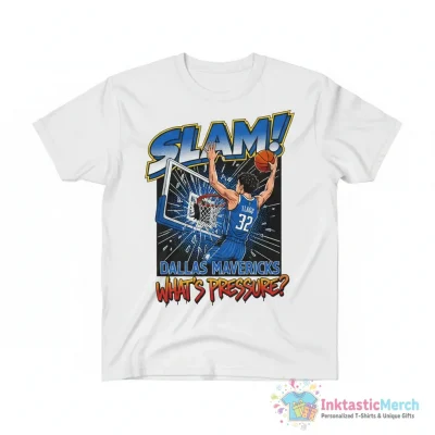 Slam Cooper Flagg Dallas Mavericks basketball what’s pressure shirt - High Quality Printed T-Shirt