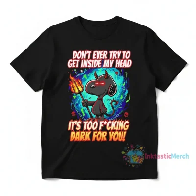 Snoopy Devil "Too Dark For You" T-Shirt | Bold Graphic Tee