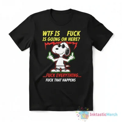 Snoopy middle finger wtf is going on here fuck everything that happens shirt