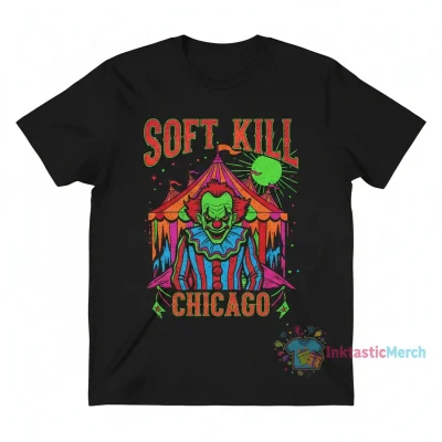 Soft Kill Chicago Big Top T-Shirt: Built to Last
