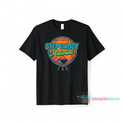 Step Daddy Material Funny Sarcastic Quote" Essential T-Shirt