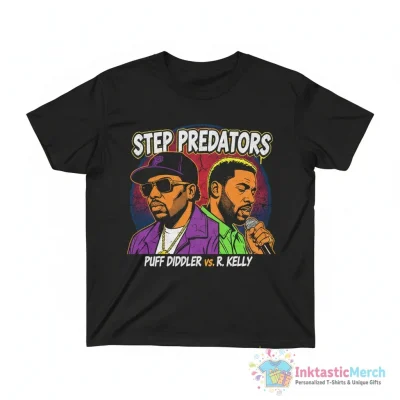 Step Predators Puff Diddler vs R.Kelly meme shirt - High Quality Printed T-Shirt