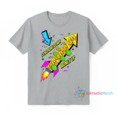 Syndrome Down Money Up Shirt