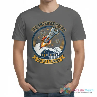 The American Dream Son of A Plumber Essential T-Shirt