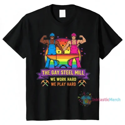 The Gay Steel Mill Anvil - Essential T-Shirt "We Work Hard, We Play Hard"