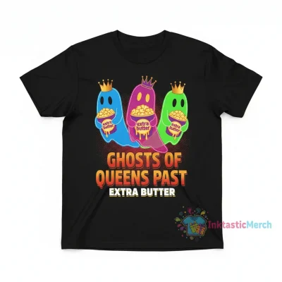 The Ghost of Queens Past: Extra Butter Shirt