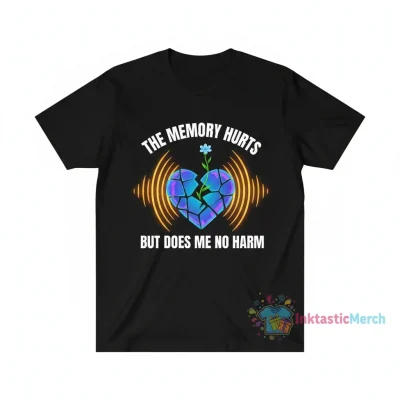 The Memory Hurts, But Does Me No Harm" Essential T-Shirt