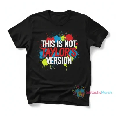This Is Not Taylor's Version Shirt