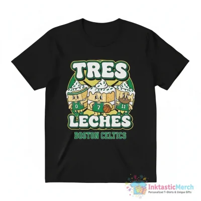 Tres Leches Boston Celtics shirt - High Quality Printed T-Shirt