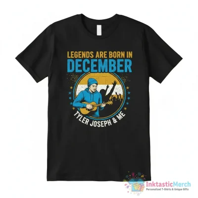 Tyler Joseph and Me Legends Are Born In December shirt - High Quality Printed T-Shirt