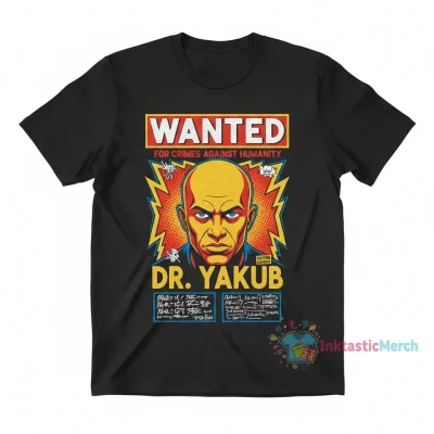 Wanted Crimes Against Humanity Dr Yakub shirt