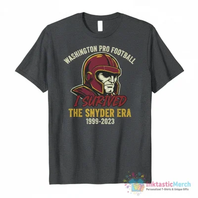 Washington Pro Football I Survived the Snyder Era shirt - High Quality Printed T-Shirt