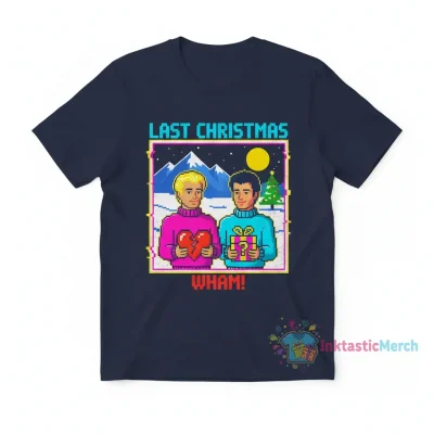 Wham Last Christmas T-Shirt - Retro Music Fan Gift