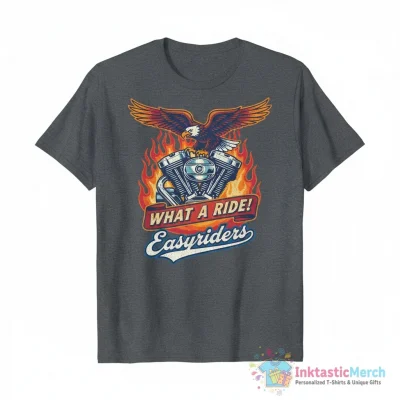 What a ride Easyriders shirt - High Quality Printed T-Shirt