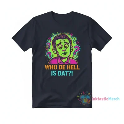 Who de hell is dat?!" Essential T-Shirt