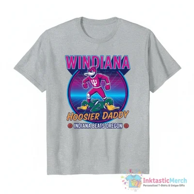 Windiana Hoosier Daddy Indiana Hoosiers beat Oregon Ducks shirt - High Quality Printed T-Shirt