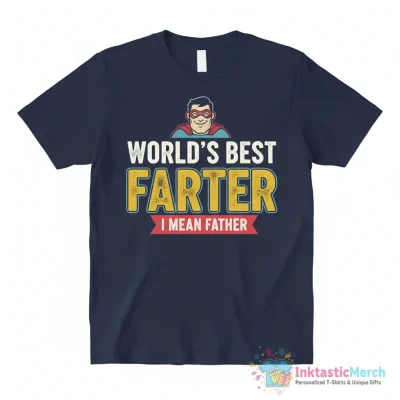World's Best Farter I Mean Father Father's Day Joke Essential T-Shirt