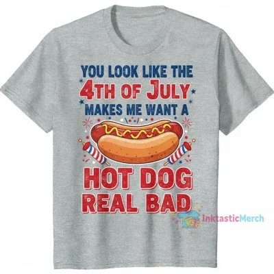 You look like the 4th of July makes me want a hot dog real bad funny patriotic USA America quote  Essential T-Shirt