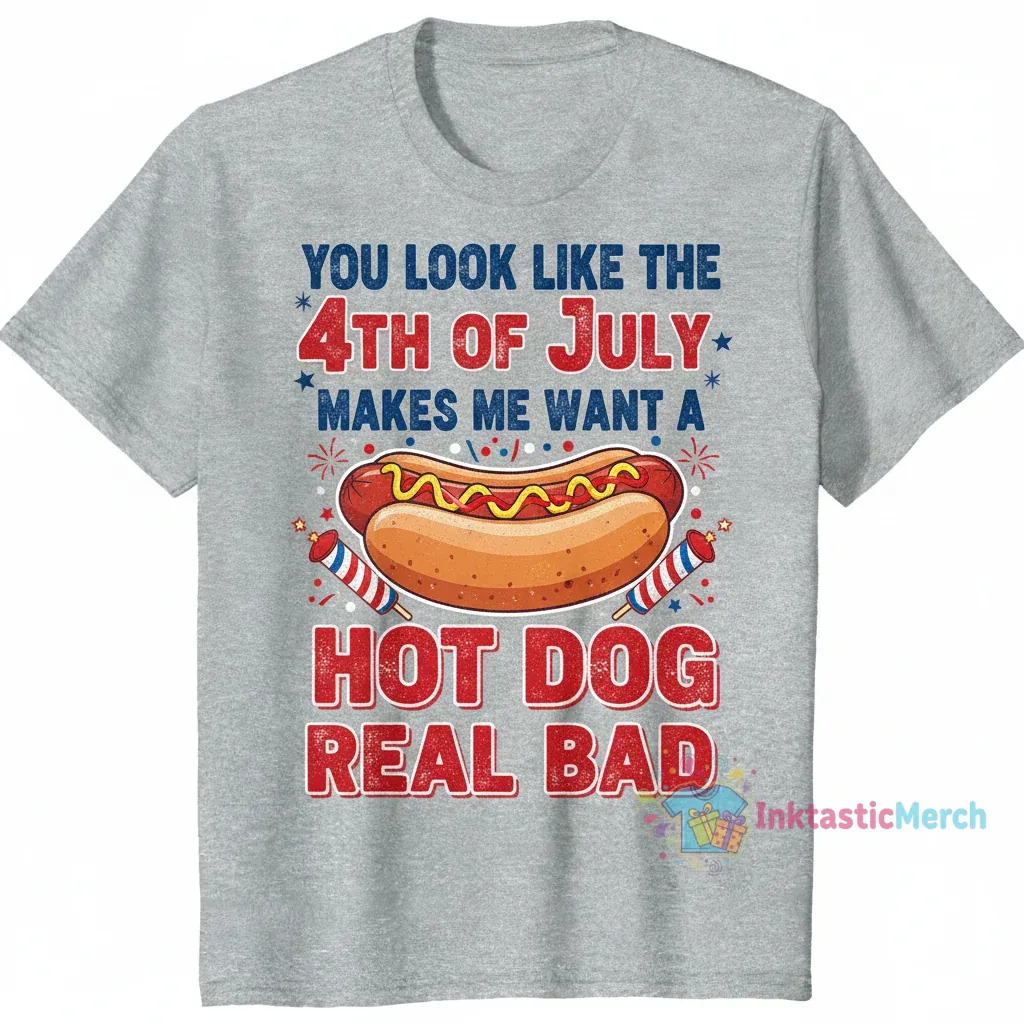 You look like the 4th of July makes me want a hot dog real bad funny patriotic USA America quote Essential T-Shirt 1 You look like the 4th of July makes me want a hot dog real bad funny patriotic USA America quote Essential T-Shirt