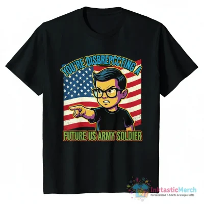 youre disrespecting a future US army soldier - vine Essential T-Shirt