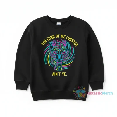 Yer Fond Of Me Lobster Crewneck Sweatshirt - Kids' 4T Black