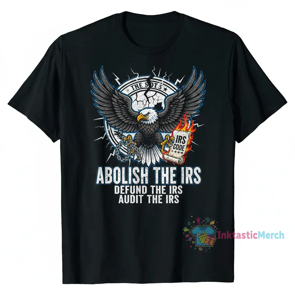Abolish The IRS Tee | Defund | Audit | Streetwear Black 1 Abolish The IRS Tee | Defund | Audit | Streetwear Black