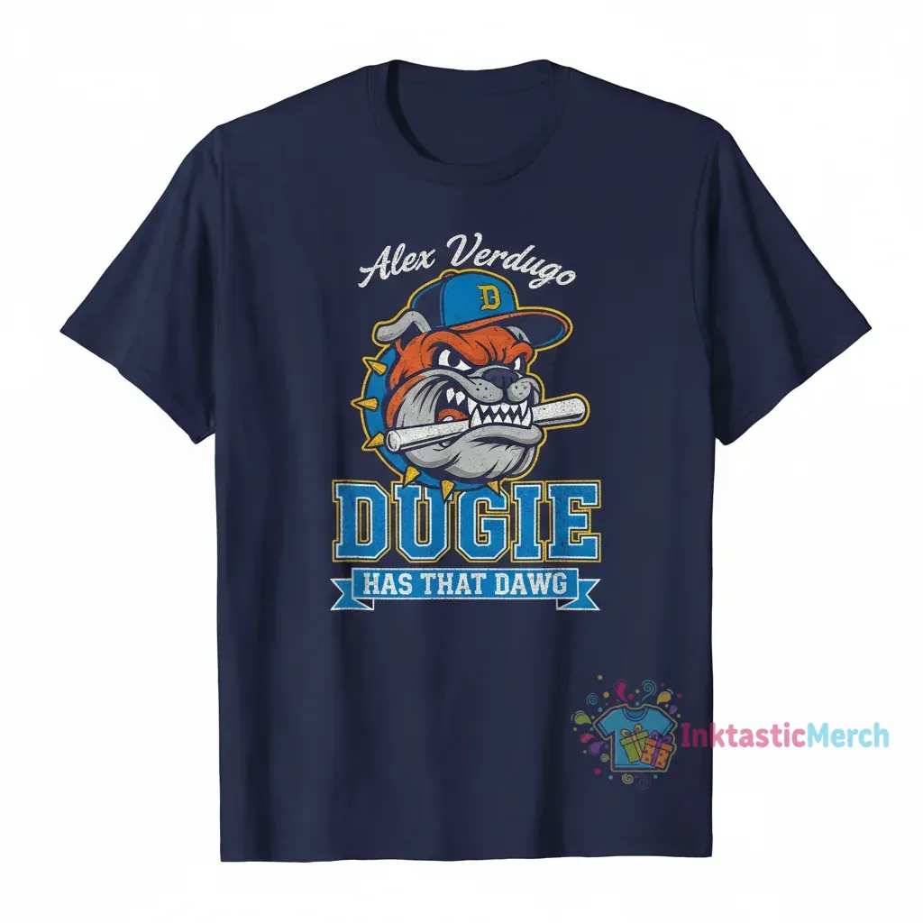 Alex Verdugo 'That Dawg' Shirt 1 Alex Verdugo 'That Dawg' Shirt
