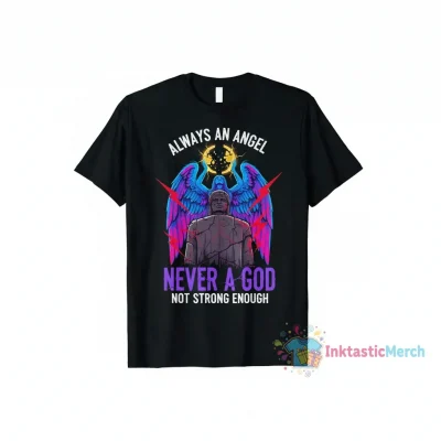 Always an Angel Never a God Not Strong Enough Boygenius T-Shirt