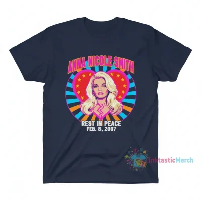 Anna Nicole Smith Rest In Peace Tribute T-Shirt - Memorial Apparel