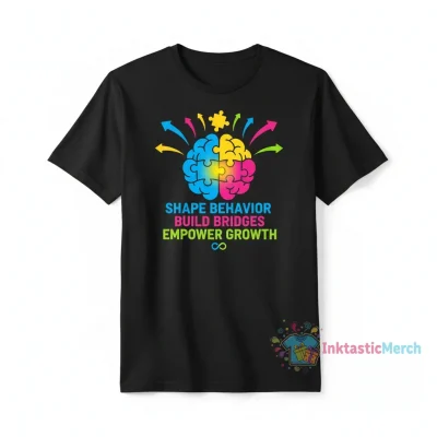 Applied Behavior Analysis Shirt - BCBA Gifts