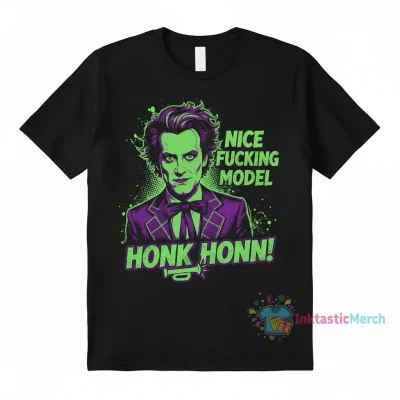 Beetlejuice Nice Fucking Model Honk Honk Shirt