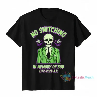 Beetlejuice No Snitching In Memory of Bob T-Shirt - Lasting Quality