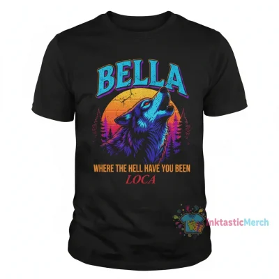 Bella Where The Hell Have You Been Loca T-Shirt, Saga, Jacob Meme Shirt Men's Heavyweight T-shirt
