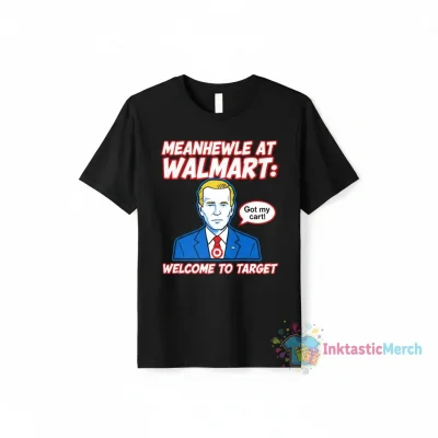 Biden Meanwhile at Walmart Welcome to Target T-Shirt