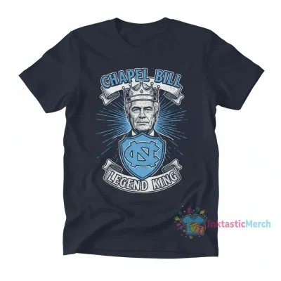 Bill Belichick Chapel Bill Legend King North Carolina Tar Heels T-Shirt
