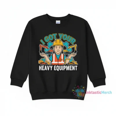 Billy Gerhardt Boss - I Got Your Heavy Equipment Meme T-Shirt Sweatshirts Kids's Crewneck Sweatshirt 4T Black