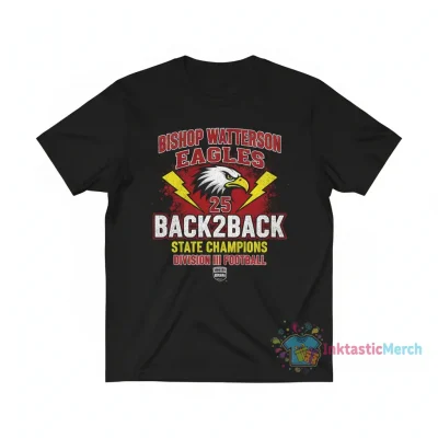 Bishop Watterson Eagles 2025 OHSAA Football D3 Back2Back State Champions Tee