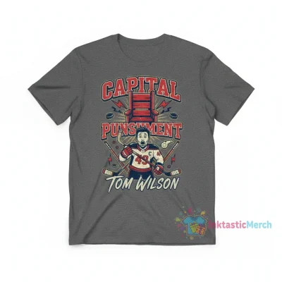 Tom Wilson Washington Hockey 'Capital Punishment' Fan T-Shirt