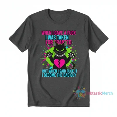 Cat When I Gave a Fuck Shirt