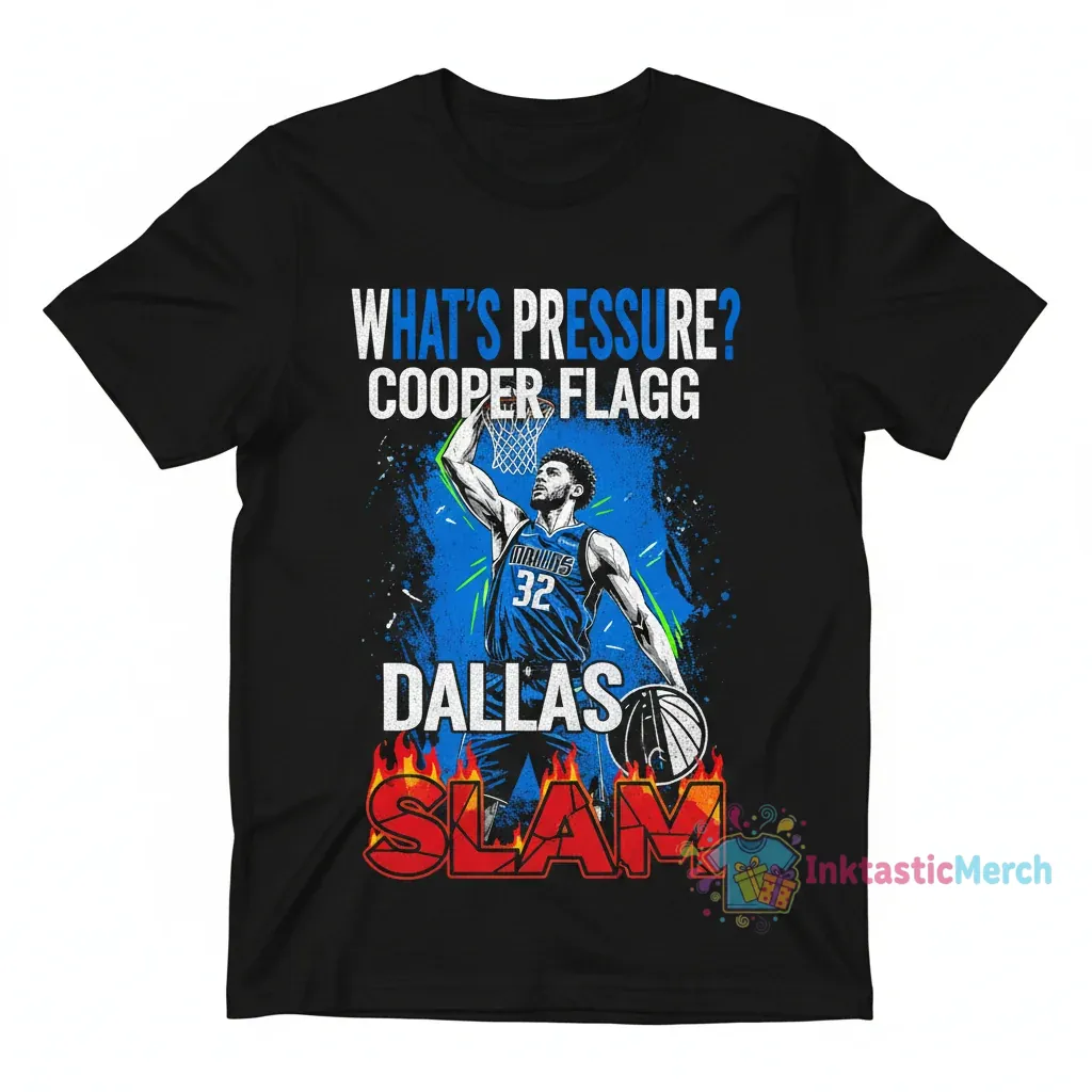 Cooper Flagg 'What's Pressure?' Dallas Mavericks SLAM Magazine T-Shirt 1 Cooper Flagg 'What's Pressure?' Dallas Mavericks SLAM Magazine T-Shirt