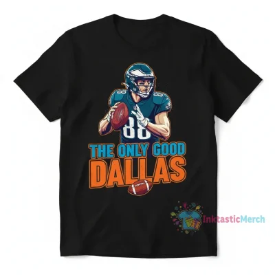 Dallas Goedert: The Only Good Dallas Tee