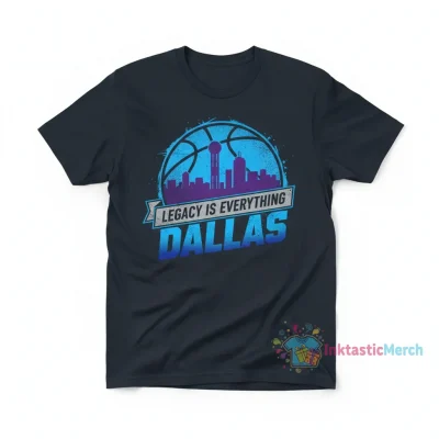 Dallas Mavericks City Edition 2025 Legacy is Everything T-Shirt