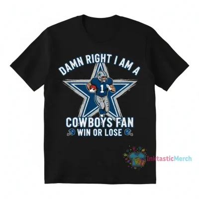 Cowboys Fanatic: Win or Lose Dallas Tee