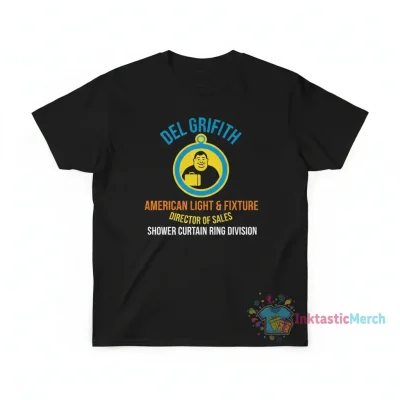 Del Griffith American Light & Fixture Director of Sales Shower Curtain Ring Division T-Shirt