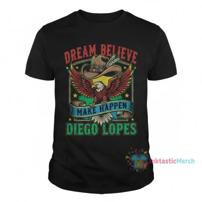 Diego Lopes Dream Believe Make Happen Cowboy Hat Shirt