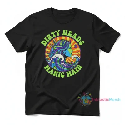 Dirty Heads Manic Merch Hair Tee