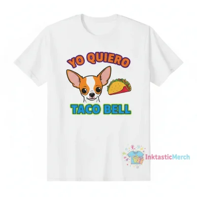 Dog "Yo Quiero Taco Bell" T-Shirt - Funny Pet Lover Apparel