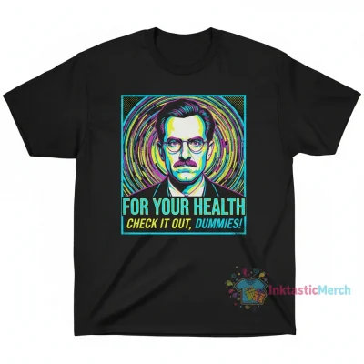 Dr Steve Brule T-Shirts