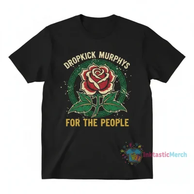 Dropkick Murphys For The People Flower T-Shirt | Band Merch